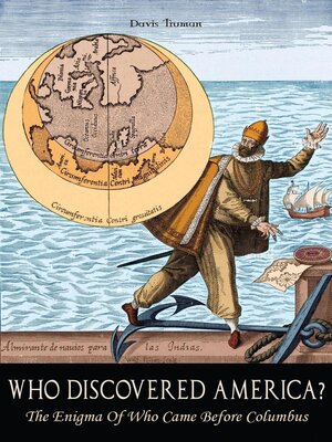 cover image of Who Discovered America? the Enigma of Who Came Before Columbus